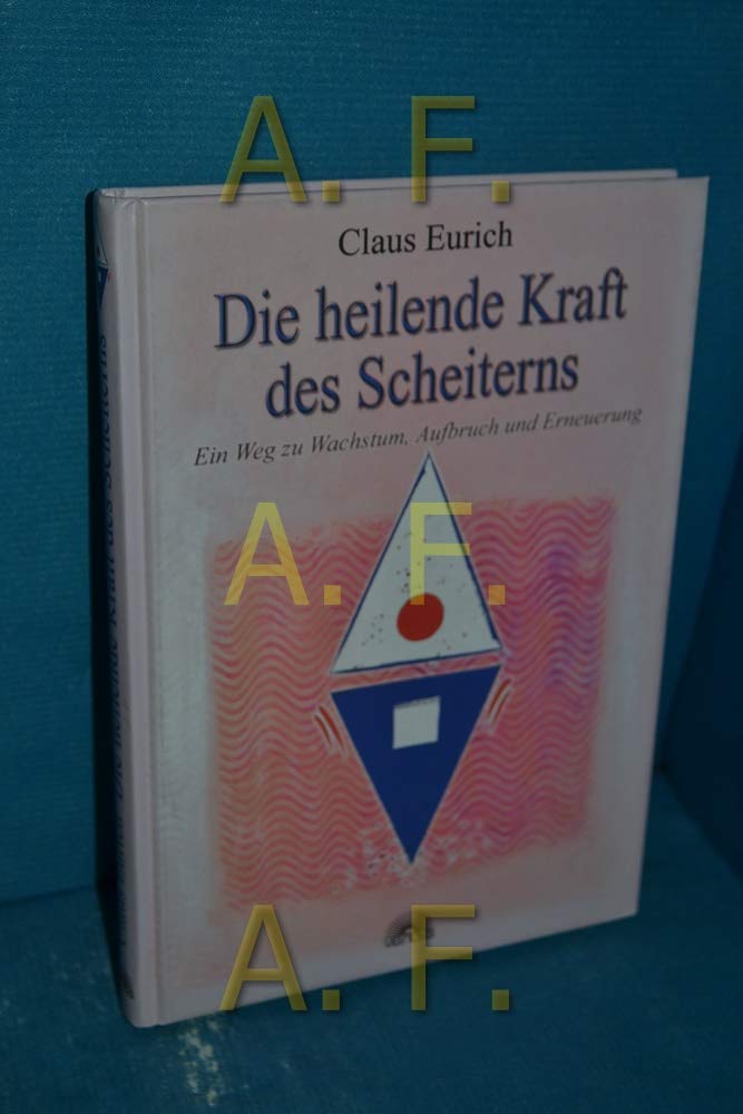 Die heilende Kraft des Scheiterns Business, Finance & Career
