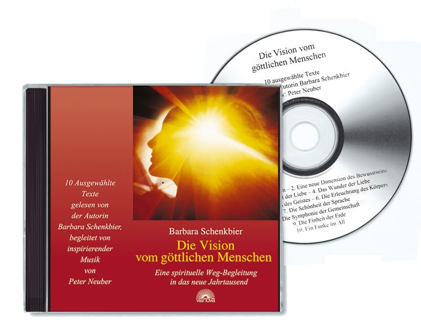 Die Vision vom göttlichen Menschen: Eine spirituelle Weg-Begleitung in das neue Jahrtausend Religion & Esotericism