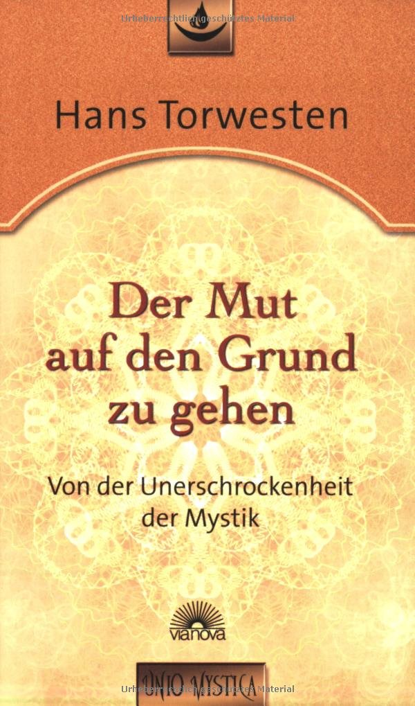 Der Mut auf den Grund zu gehen Religion & Esotericism