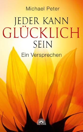 Jeder kann glücklich sein: Ein Versprechen Lifestyle