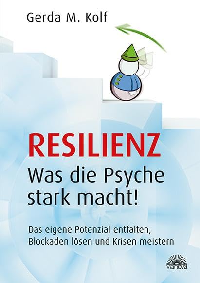 Resilienz - Was die Psyche stark macht! Books