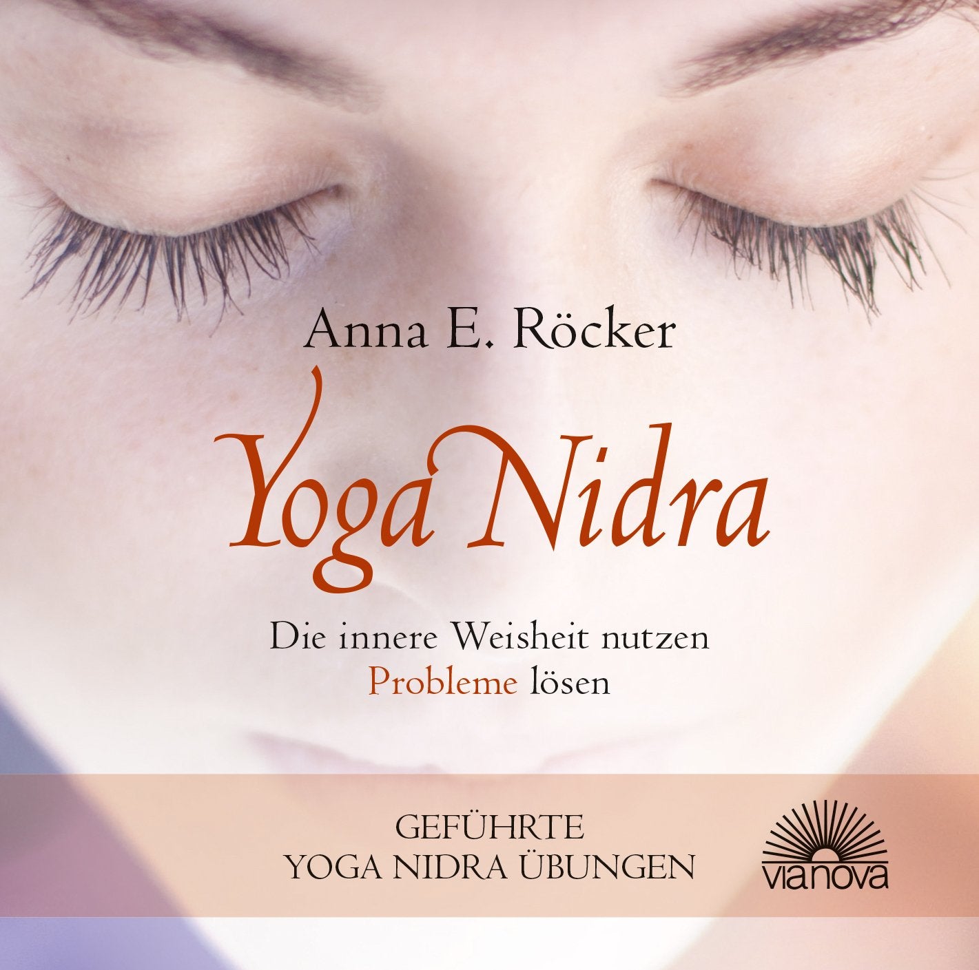 Yoga Nidra - Die innere Weisheit nutzen - Probleme lösen - Geführte Yoga Nidra-Übungen Health, Nutrition & Fitness