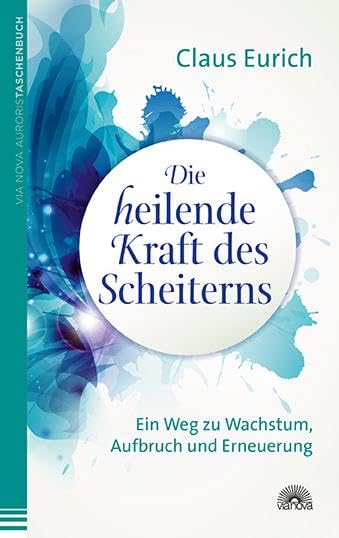 Die heilende Kraft des Scheiterns Business, Finance & Career