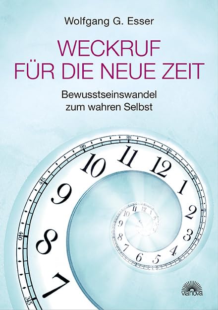 Weckruf für die neue Zeit: Bewusstseinswandel zum wahren Selbst Psychology