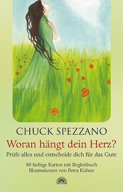 Woran hängt dein Herz?: Prüfe alles und entscheide dich für das Gute. Selbstcoaching mit Affirmationen und Chuck Spezzano Karten Business, Finance & Career