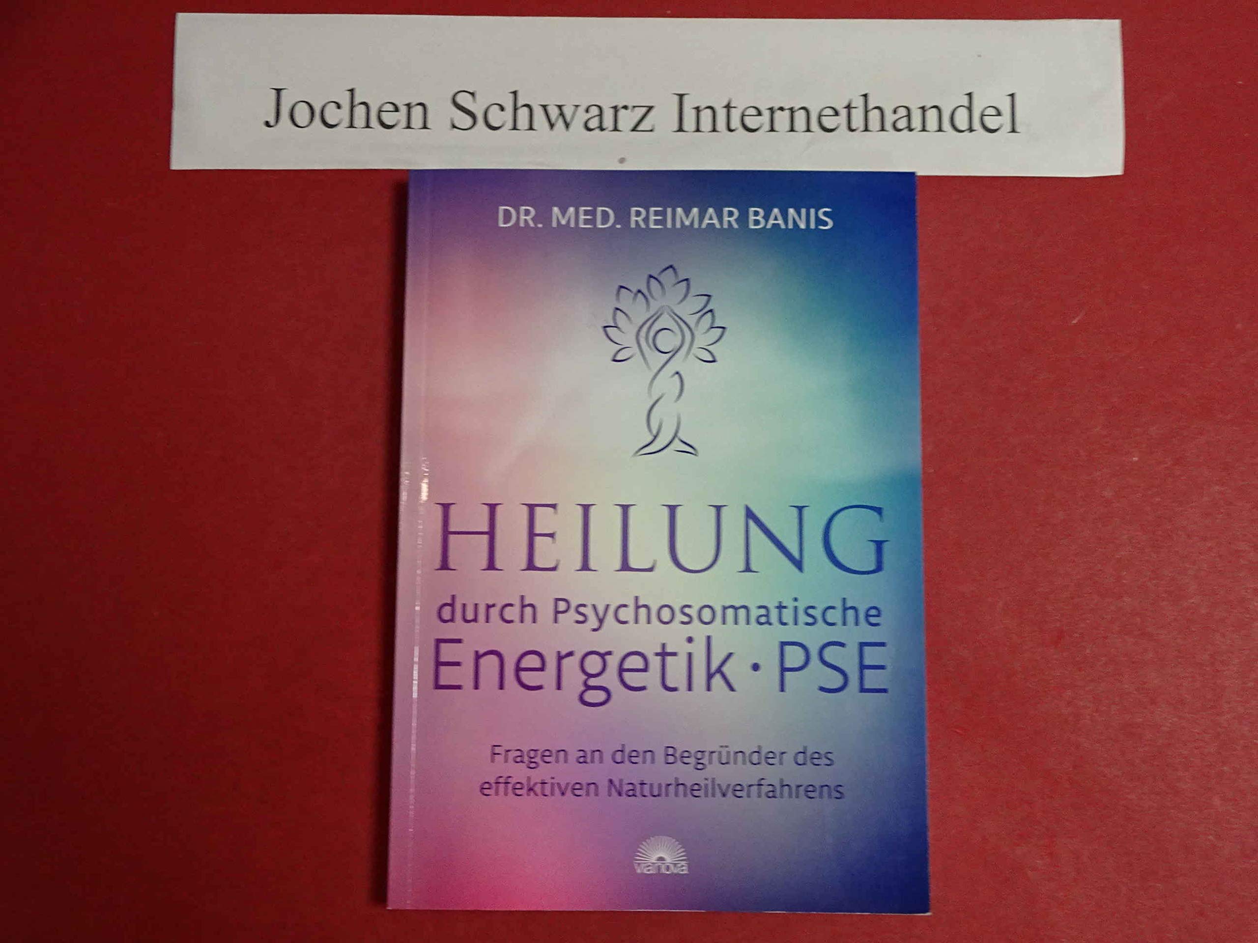Heilung durch Psychosomatische Energetik -PSE- Politics & History