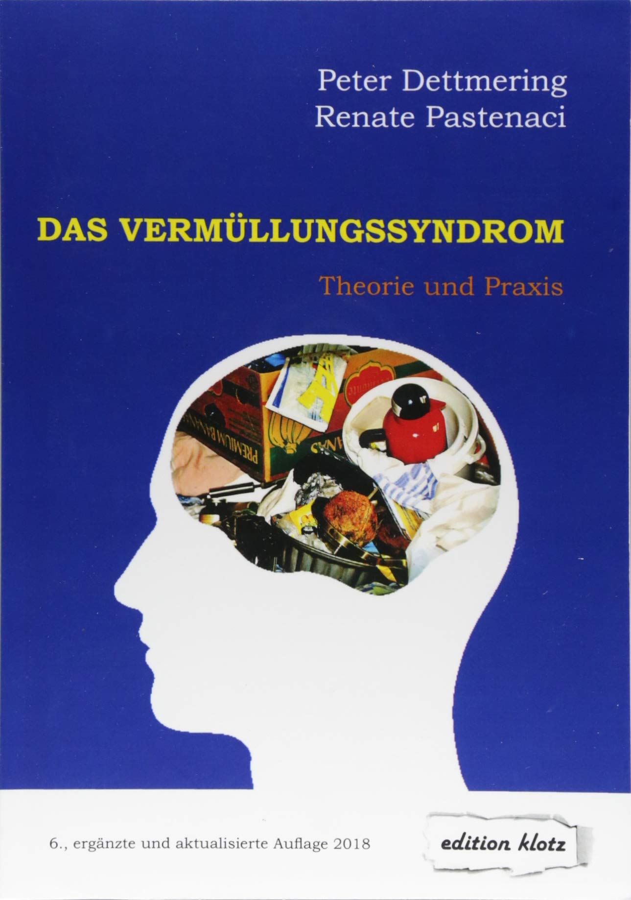 Das Vermüllungssyndrom: Theorie und Praxis (Edition Klotz) Medicine