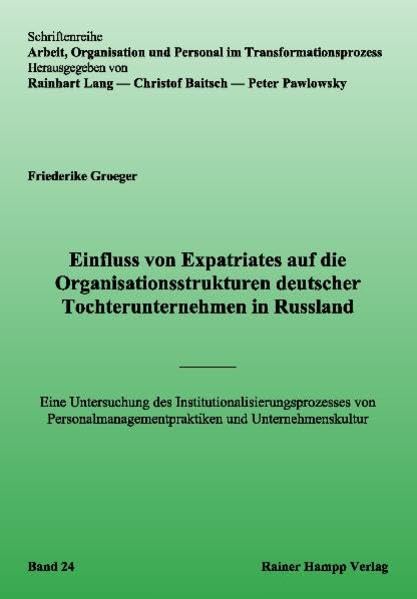 Einfluss von Expatriates auf die Organisationsstrukturen deutscher Tochterunternehmen in Russland Law