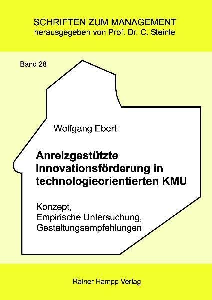 Anreizgestützte Innovationsförderung in technologieorientierten KMU Law
