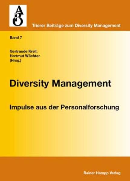 Diversity Management: Impulse aus der Personalforschung (Trierer Beiträge zum Diversity Management) Law