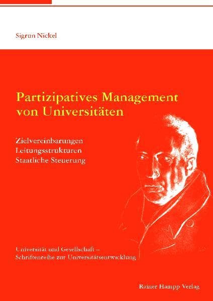 Partizipatives Management von Universitäten: Zielvereinbarungen - Leitungsstrukturen - Staatliche Steuerung (Universität und Gesellschaft: Schriftenreihe zur Universitätsentwicklung) Law