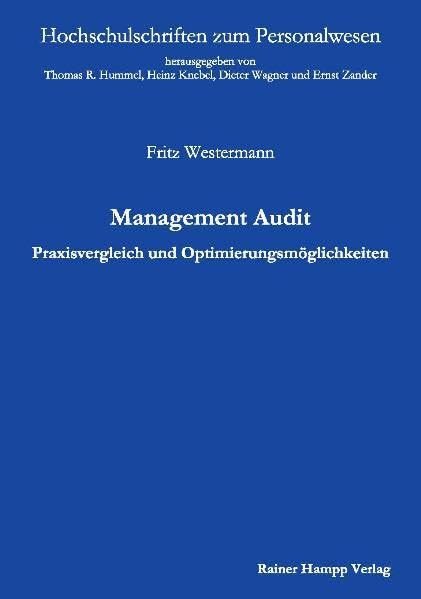 Management Audit: Praxisvergleich und Optimierungsmöglichkeiten (Hochschulschriften zum Personalwesen) Law