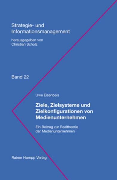 Ziele, Zielsysteme und Zielkonfigurationen von Medienunternehmen Law