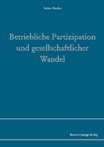 Betriebliche Partizipation und gesellschaftlicher Wandel Law