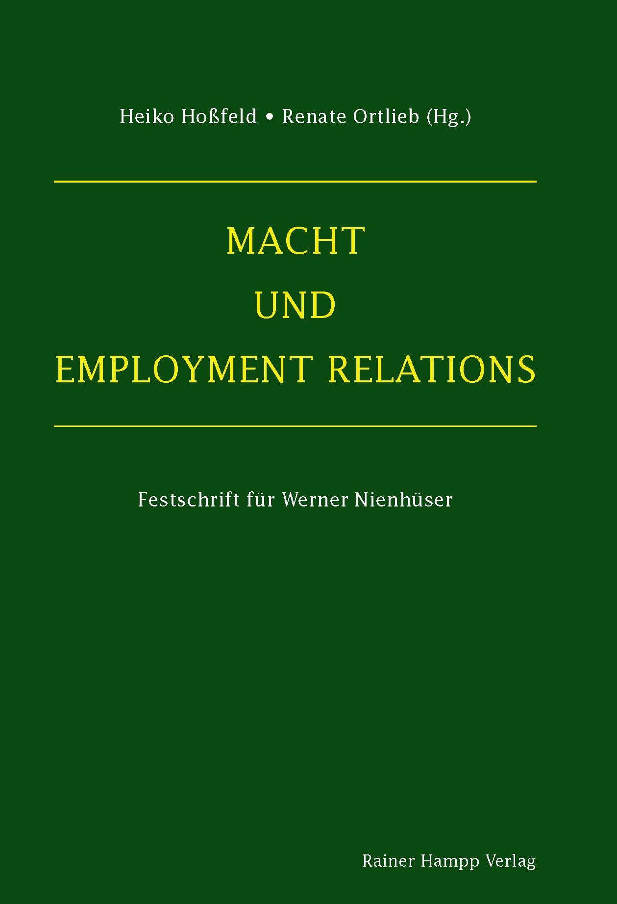 Macht und Employment Relations: Festschrift für Werner Nienhüser Law