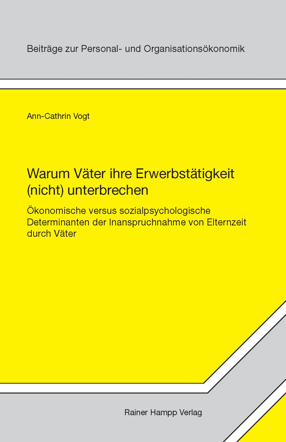 Warum Väter ihre Erwerbstätigkeit (nicht) unterbrechen Law