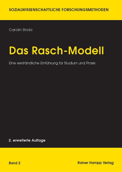 Das Rasch-Modell: Eine verständliche Einführung für Studium und Praxis (Sozialwissenschaftliche Forschungsmethoden) Law