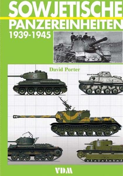 Sowjetische Panzereinheiten 1939-1945 - Porter, David book