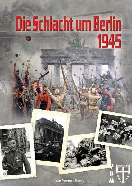 Die Schlacht um Berlin 1945 (Geschichte im Detail) Politics & History