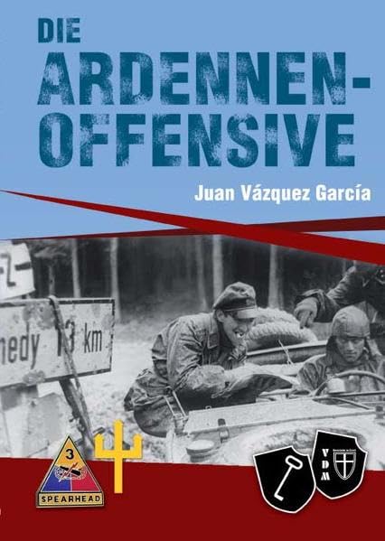 Die Ardennenoffensive (Geschichte im Detail) Politics & History