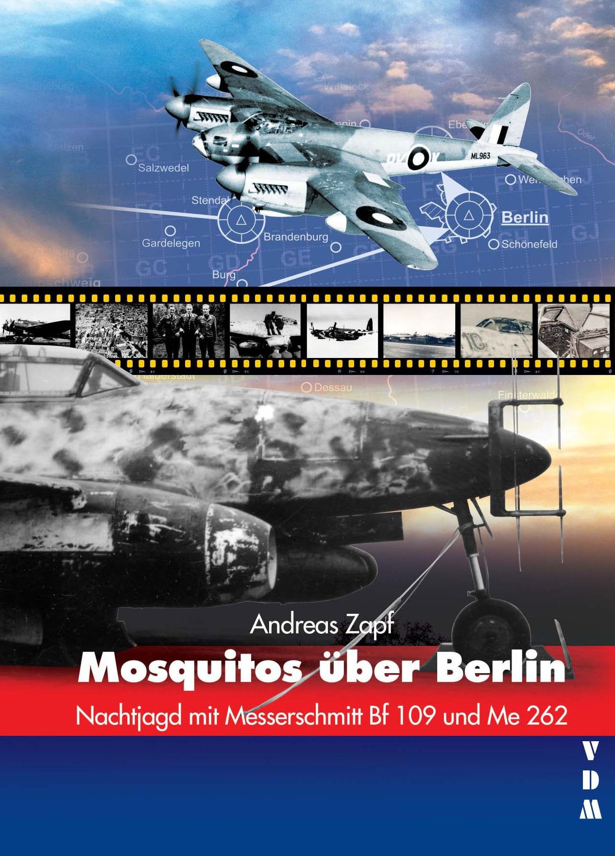 Mosquitos über Berlin: Nachtjagd mit Messerschmitt Bf 109 und Me 262 Media & Communication