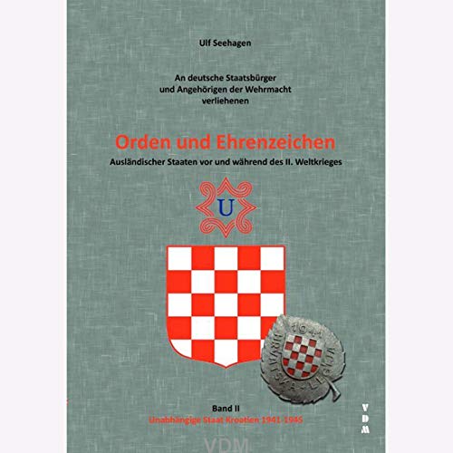 Seehagen Orden und Ehrenzeichen Staat Kroatien 1942-1945 Wehrmacht Band 2 Books