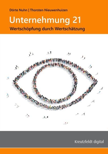 Unternehmung 21: Wertschöpfung durch Wertschätzung Law