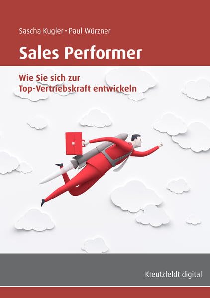 Sales Performer: Wie Sie sich zur Top-Vertriebskraft entwickeln Law
