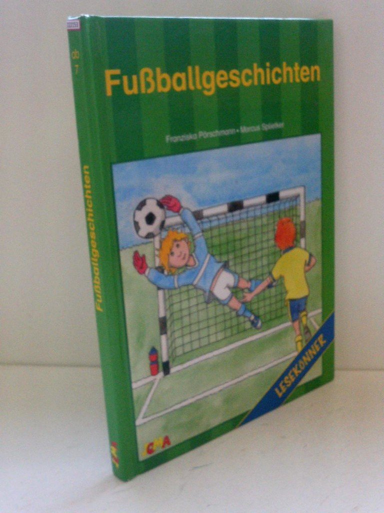 Fußballgeschichten: Lesekönner. Mit lustigen Leserätseln im Extraheft Novels & Short Stories