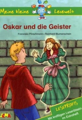 Oskar und die Geister: Leseprofis. Mit kniffligen Leserätseln im Extraheft Novels & Short Stories