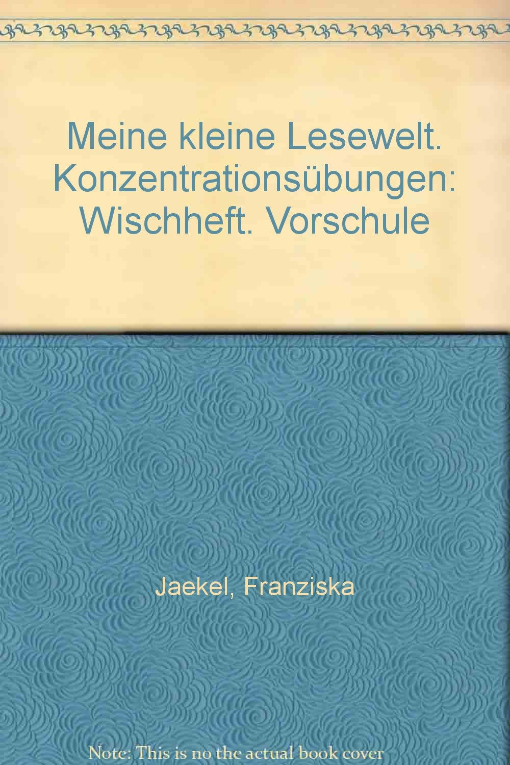 Meine kleine Lesewelt. Konzentrationsübungen: Wischheft. Vorschule Books