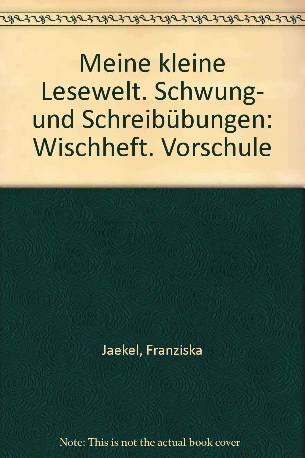 Meine kleine Lesewelt. Schwung- und Schreibübungen: Wischheft. Vorschule Books