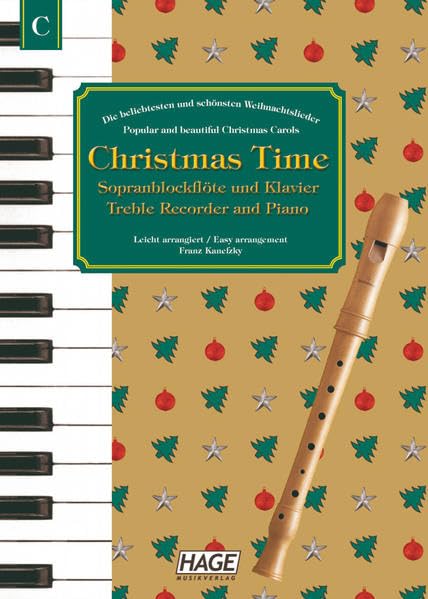 Christmas Time BlockfloeTe Und Klavier: 37 Bekannte Weihnachtslieder fur SopranblockfloeTe Und Klavier book