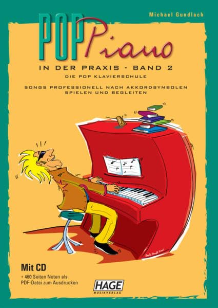 Pop Piano in der Praxis - Band 2: Die Pop Klavierschule - Songs professionell nach Akkordsymbolen spielen und begleiten Sheet Music