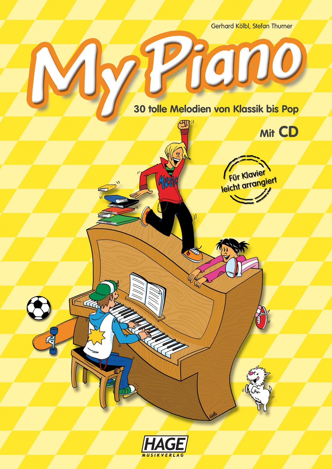 My Piano mit CD: 30 tolle Melodien von Klassik bis Pop, die Kinder und Jugendliche begeistern Sheet Music