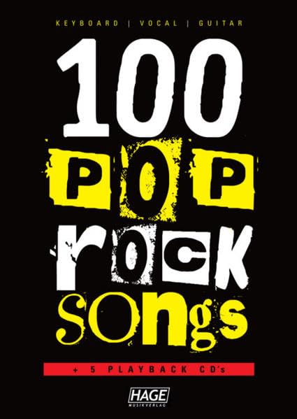 100 Pop Rock Songs + 5 Playback-CDs + GM-Midifiles: Hits, die Musikgeschichte geschrieben haben: Songbook für Keyboard, Gesang und Gitarre, Playback ... 100 Midifiles in GM. Leicht bis mittelschwer Sheet Music
