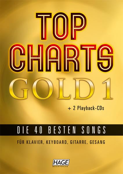 Top Charts Gold 1 + 2 CDs + Midifiles (USB-Stick): Eine geniale Sammlung der 40 besten Popsongs der letzten Jahre für Klavier, Keyboards, Gitarre oder Gesang Sheet Music