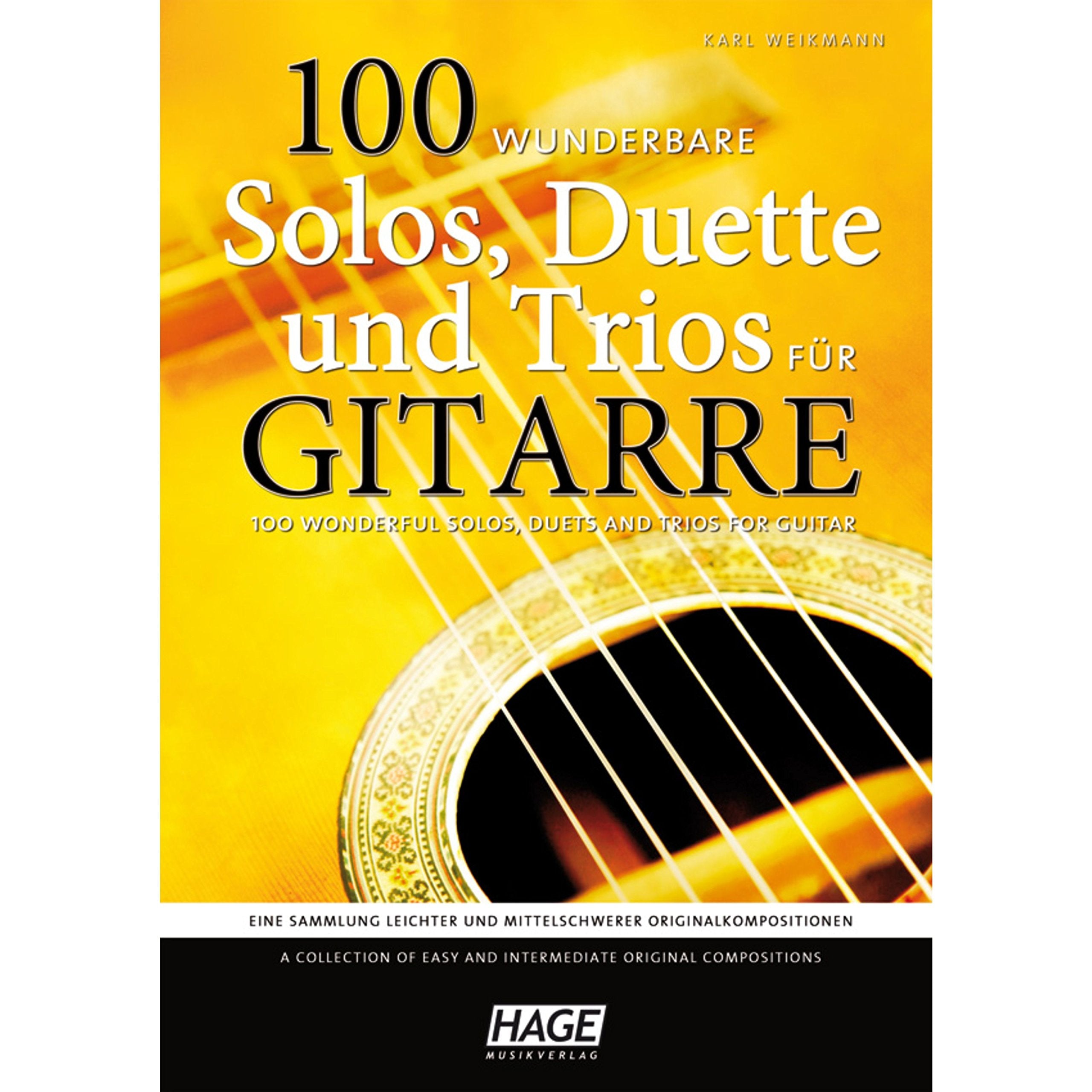 100 wunderbare Solos, Duette und Trios für Gitarre: Eine Sammlung leichter und mittelschwerer Originalkompositionen Art & Literature