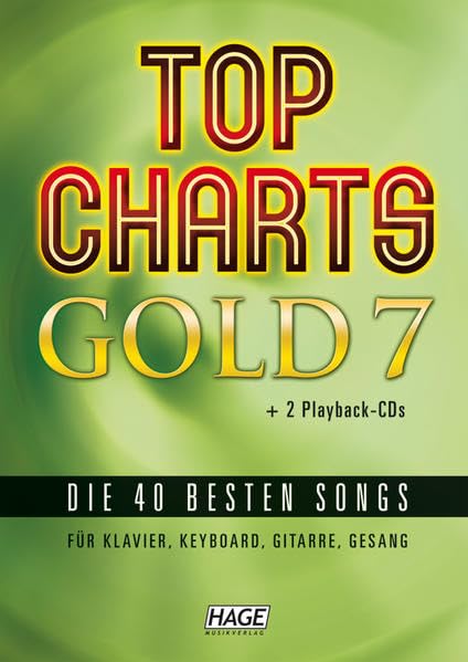 Top Charts Gold 7 + 2 CDs + Midifiles (USB-Stick): Die 40 besten Songs für Klavier, Keyboard, Gitarre und Gesang Sheet Music