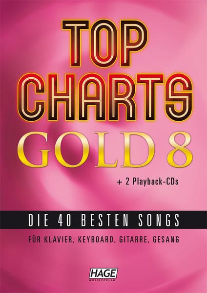 Top Charts Gold 8 + 2 CDs + Midifiles im GM/XG/XF-Format (USB-Stick): Die 40 besten Songs für Klavier, Keyboard, Gitarre und Gesang Sheet Music