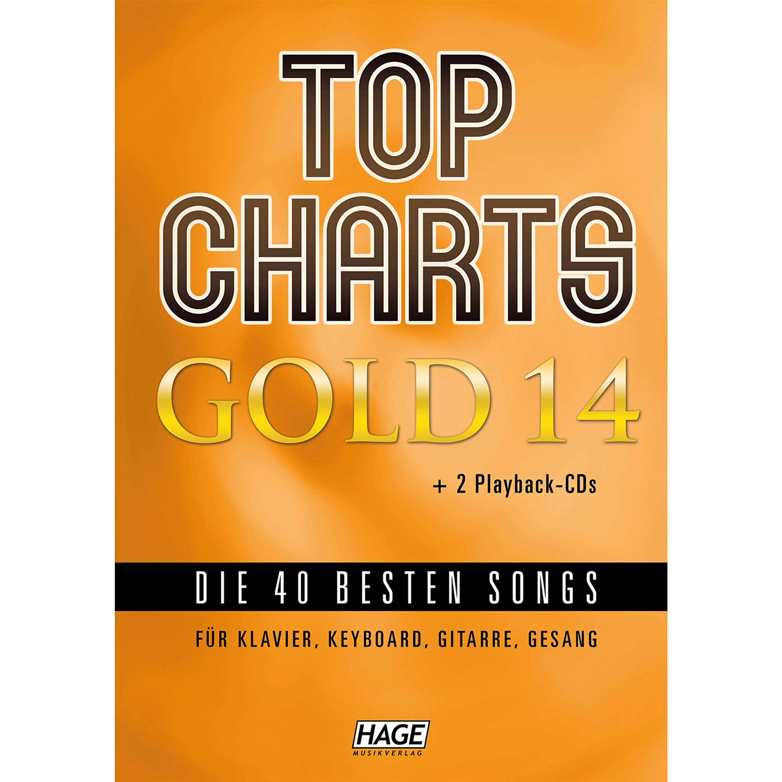 Top Charts Gold 14 (mit 2 CDs): Die 40 besten Songs für Klavier, Keyboard, Gitarre und Gesang Sheet Music