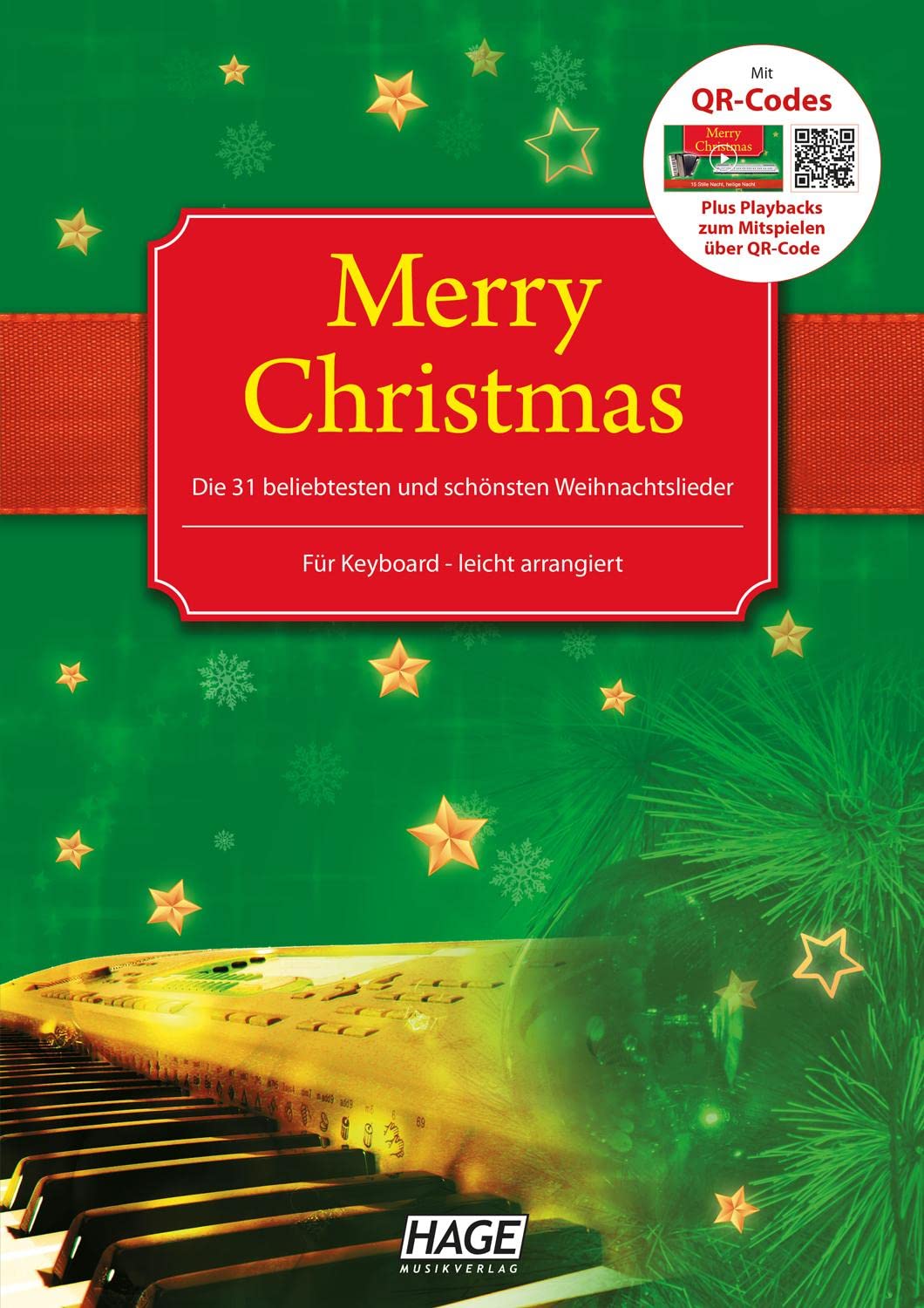 Merry Christmas für Keyboard: Die 31 beliebtesten und schönsten Weihnachtslieder - leicht arrangiert Sheet Music