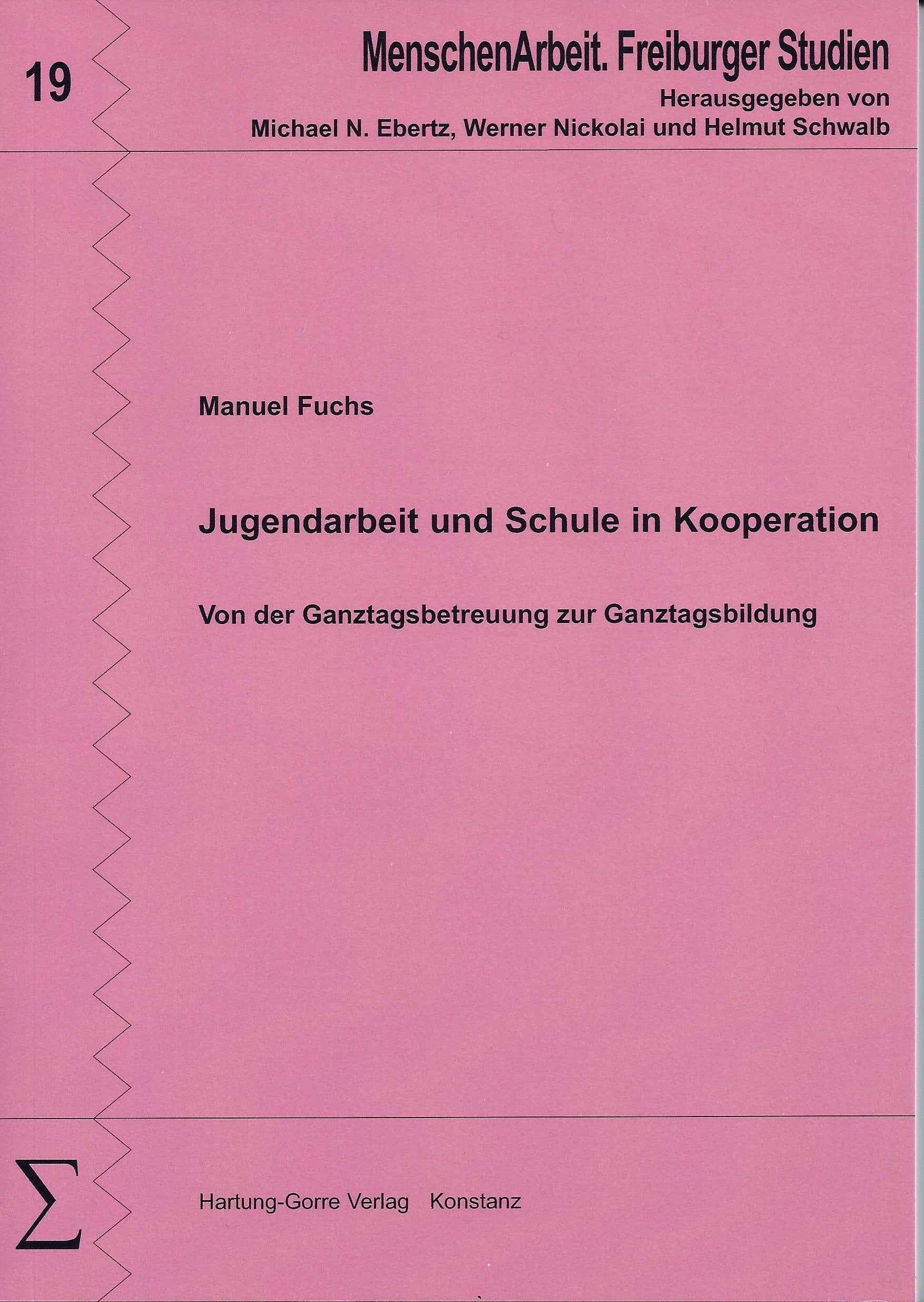 Jugendarbeit und Schule in Kooperation: Von der Ganztagsbetreuung zur Ganztagsbildung (Livre en allemand) book