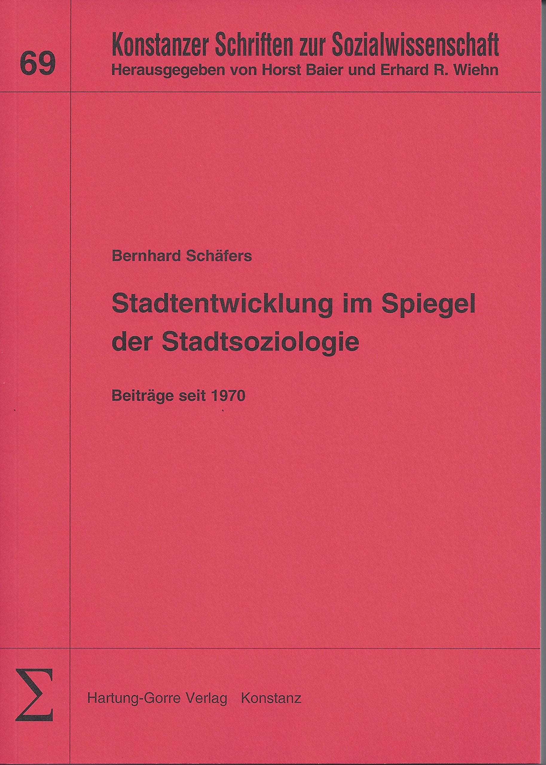 Stadtentwicklung im Spiegel der Stadtsoziologie: Beiträge seit 1970 Law