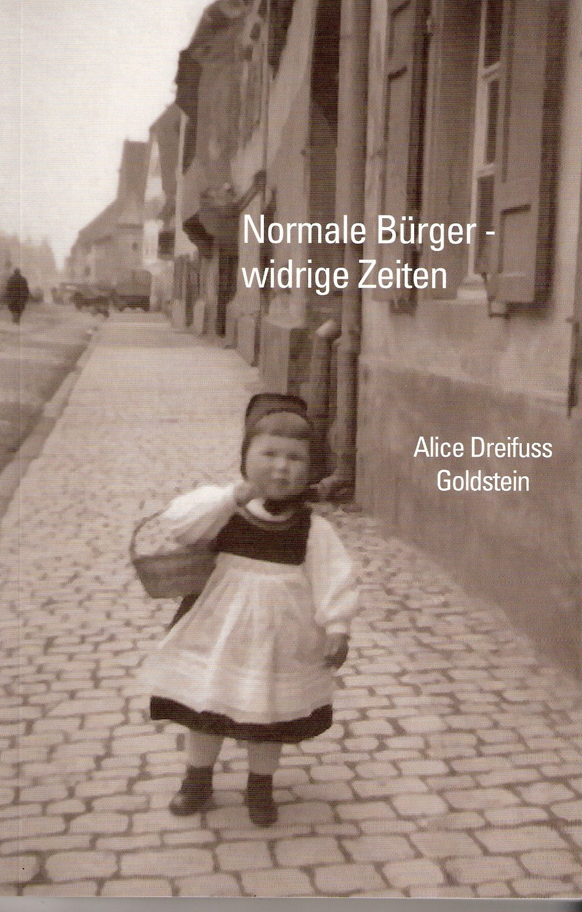 Normale Bürger - widrige Zeiten Social Sciences