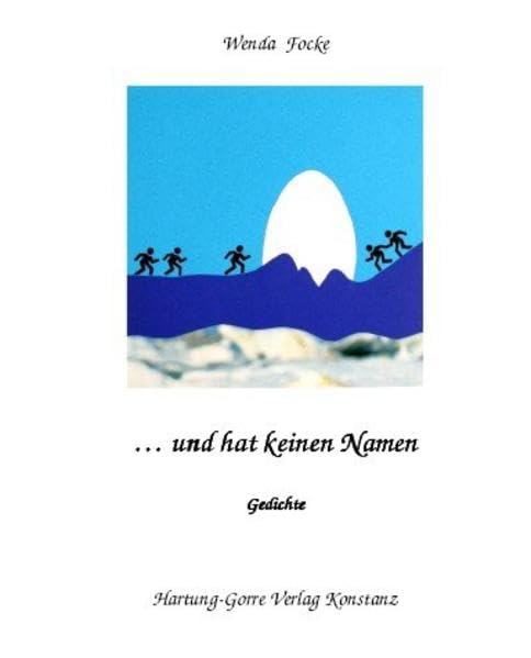 … und hat keinen Namen: Gedichte 2007-2008 Poetry