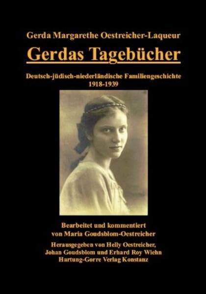 Gerdas Tagebücher: Deutsch-jüdisch-niederländische Familiengeschichte 1918-1939 German history