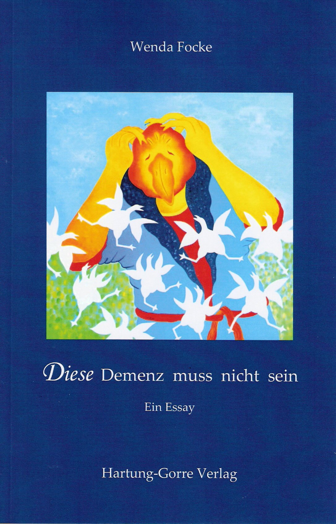 Diese Demenz muss nicht sein: Ein Essay Health, Nutrition & Fitness