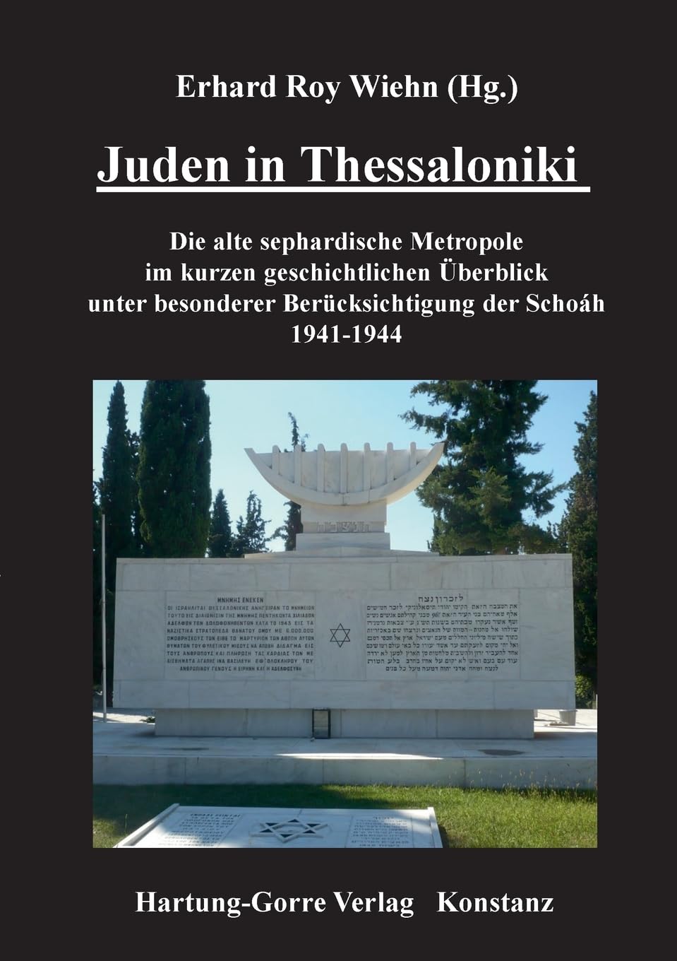 Juden in Thessaloniki: Die alte sephardische Metropole im kurzen historischen Überblick unter besonderer Berücksichtigung der Schoáh 1941-1944.: Die ... Berücksichtigung der Schoáh 1941-1944 German history
