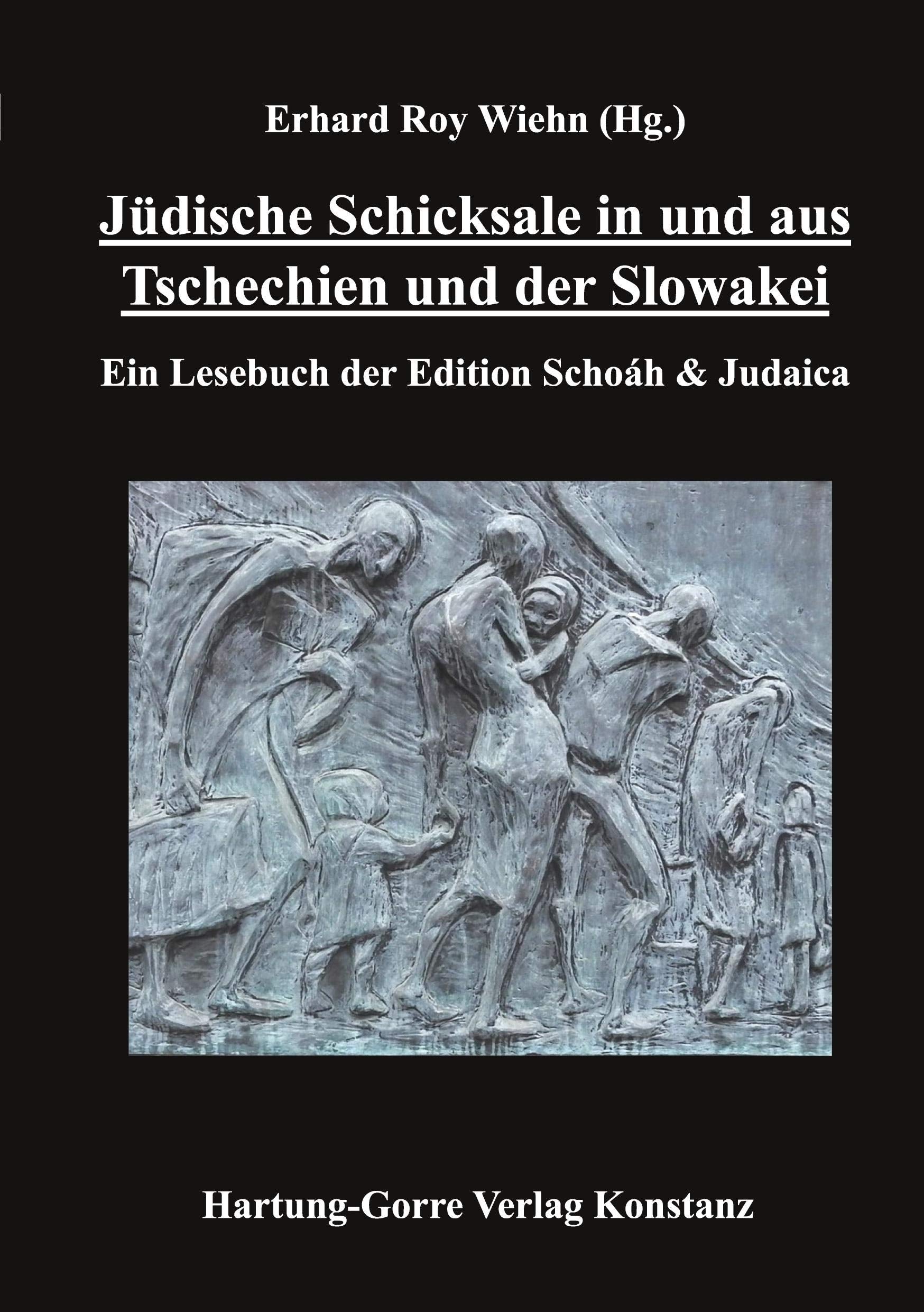 Jüdische Schicksale in und aus Tschechien und der Slowakei: Ein Lesebuch der Edition Schoáh & Judaica German history